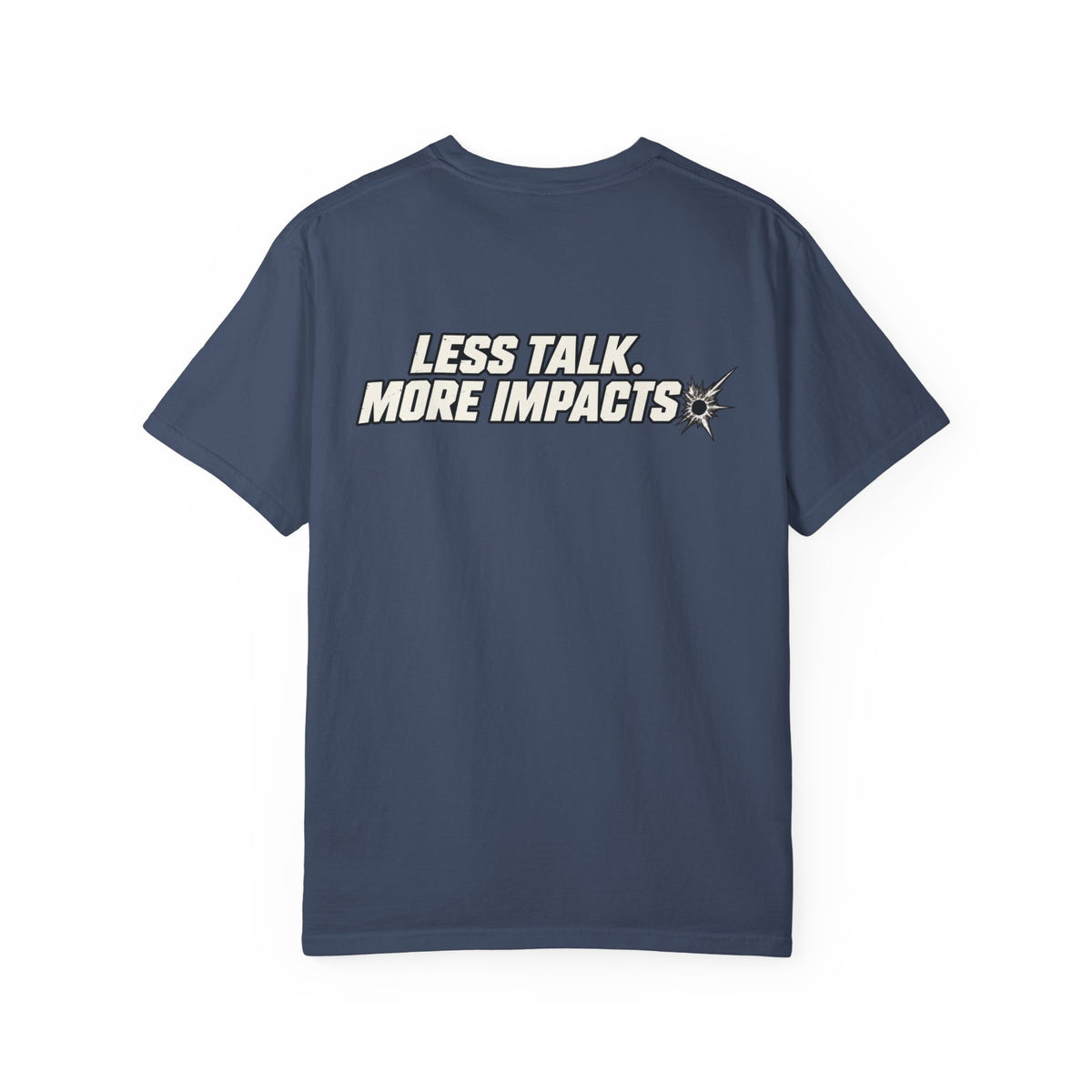 Less Talk Tee