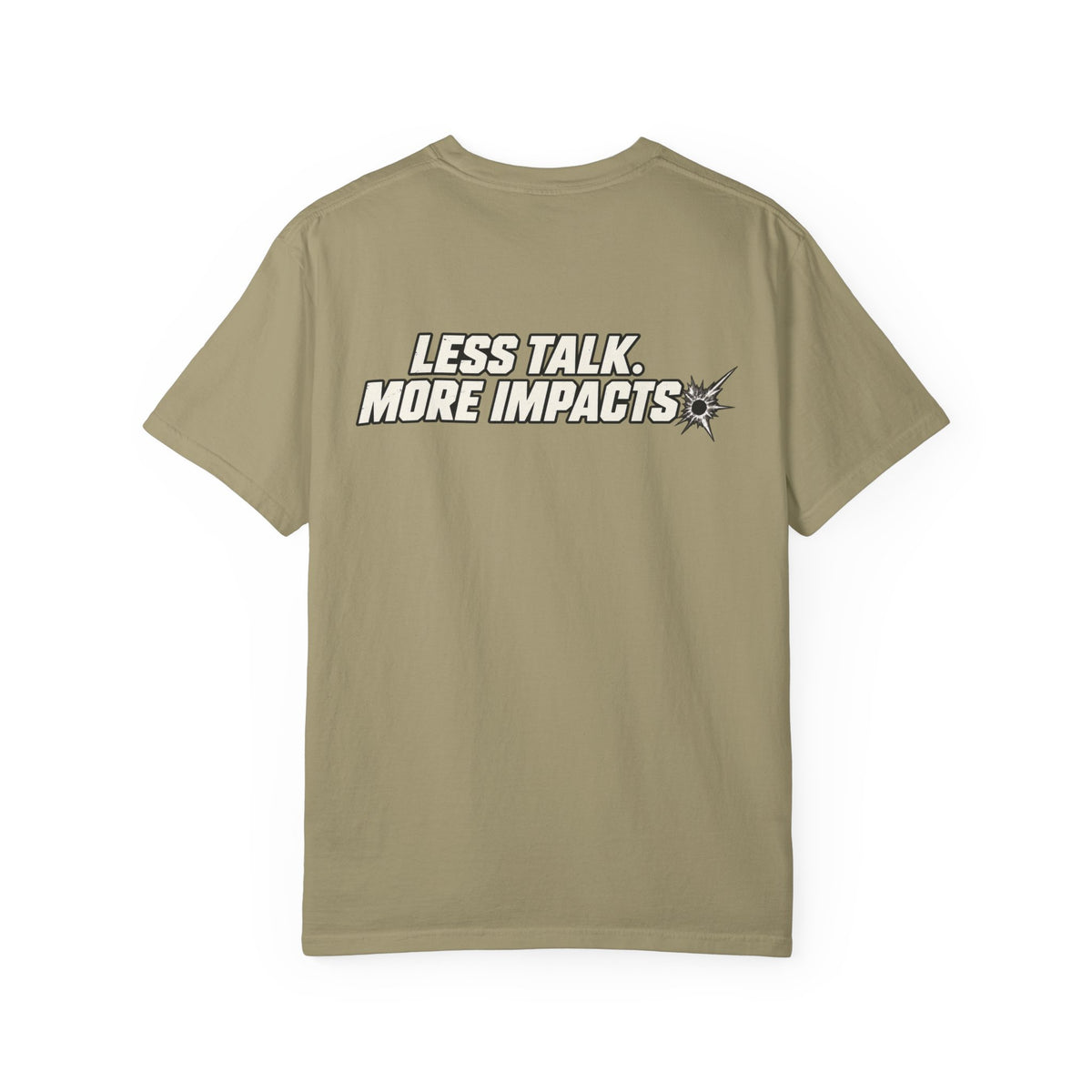 Less Talk Tee